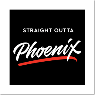 Straight Outta Phoenix Posters and Art